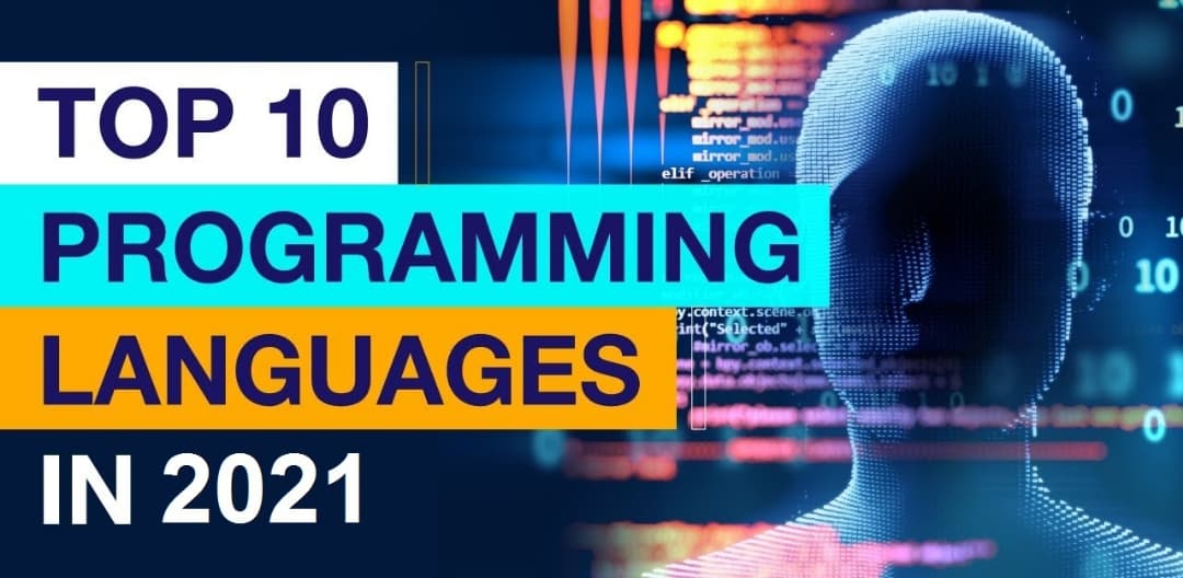 10 programming languages to learn in 2021.